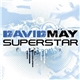 David May - Superstar